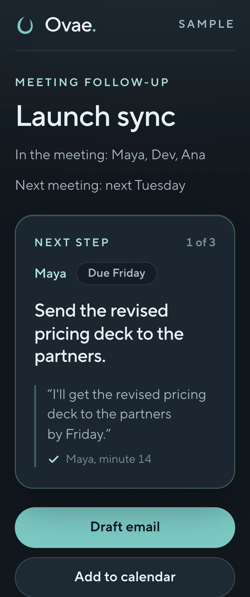 The same follow-up page on a phone: Maya's next step with her exact words, and the Draft email and Add to calendar buttons.